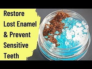 How to Restore Lost Enamel and Remineralize Teeth Naturally (Sensitive Teeth)