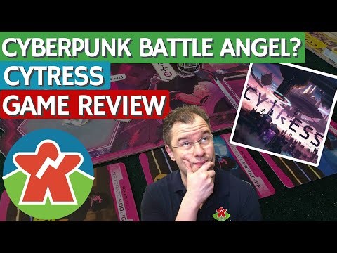 Cytress - Board Game Review - Cyberpunk Battle Angel?