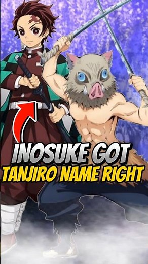 FINALLY INOSUKE TAKE TANJIRO'S NAME RIGHT 🥹 #anime #demonslayer
