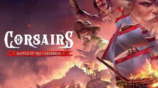 Corsairs: Battle of the Caribbean launches in 2024 for PC; 2025 for PS5, Xbox Series, and Switch