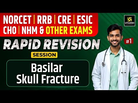 Basilar Skull Fracture | Rapid Revision Session #1 | NORCET 8 & Other Nursing Exams | Mukesh Sir