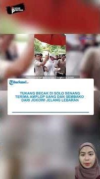 Pedicab Drivers in Solo Delighted to Receive Envelopes of Cash and Food Packages from Jokowi Ahea...