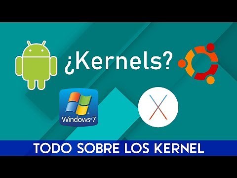Todo sobre los Kernel, tipos y como funciona en Android | Andro UY