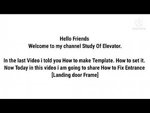 Elevator Entrance Installation, Alignment, Door installation and Adjustment