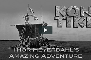 Classic Sailing Films - Kon-Tiki