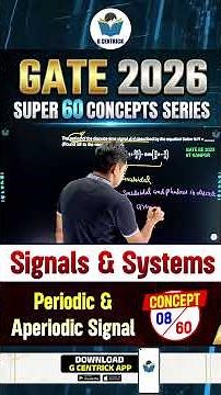 8/60 | Periodic & Aperiodic Signal | Signal & System | GATE 2026 by Brijkishor Sir | Gcentrick