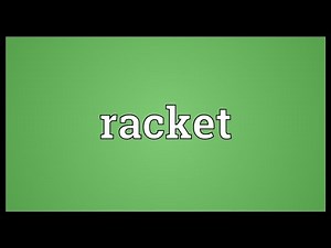 Racket Meaning