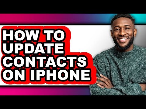 How to Update Contacts on Iphone (only Way)