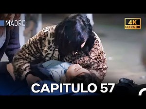 Madre Capitulo 57 (Doblada En Español) 4K