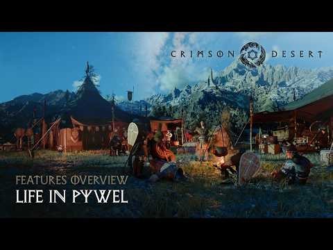 Crimson Desert - Features Overview #3 Life in Pywel | PS5 Games