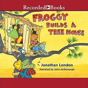 Froggy Builds a Treehouse by Jonathan London | Full Audiobook