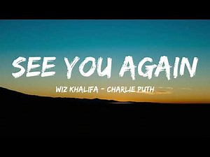 Wiz Khalifa - See You Again ft. Charlie Puth (Lyrics)