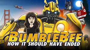 82K views · 1.4K reactions | How Bumblebee Should Have Ended | How It Should Have Ended | Facebook