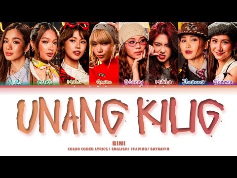 [UPDATED] BINI "UNANG KILIG" Color Coded Lyrics English/ Filipino/ Baybayin