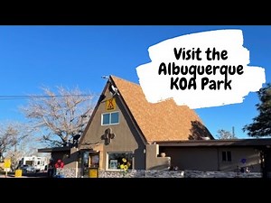 Albuquerque Central KOA RV Park Review