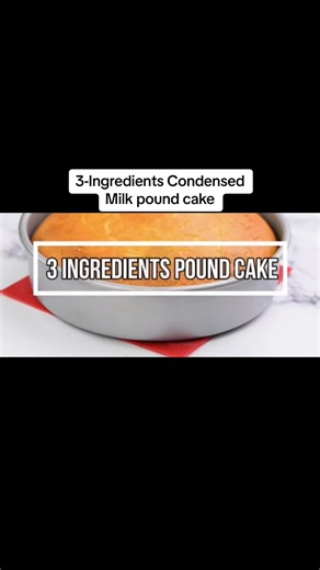 Easy 3-Ingredient Condensed Milk Pound Cake Recipe