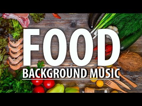 Food Music | Cooking Background Music for Recipes, Cafés & Cozy Kitchen Videos