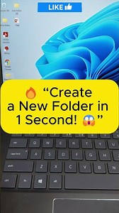 Create New Folder Instantly! 📁 Ctrl + Shift + N
