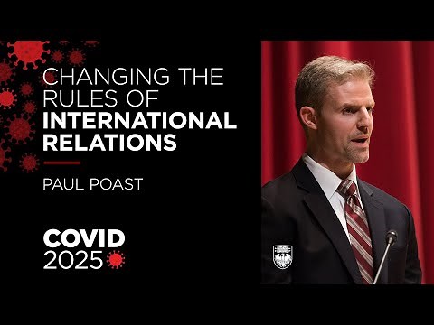 COVID 2025: Changing the rules of international relations - Paul Poast on COVID 19