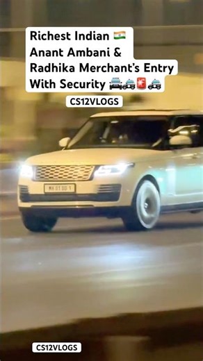 RichestIndian Anant Ambani & Radhika Merchant Entry in Bulletproof Range Rover with Security #Shorts
