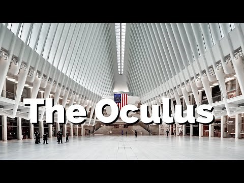The Oculus in New York City presented in 4K