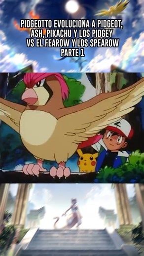Pidgeotto Evoluciona a Pidgeot, Ash, Pikachu y Los Pidgey vs El Fearow y Los Spearow - Parte 1 🔴 #pokemon #pokemoncommunity #pokemonbattle #ash #pikachu | Sinnoh Dimensión Eterna