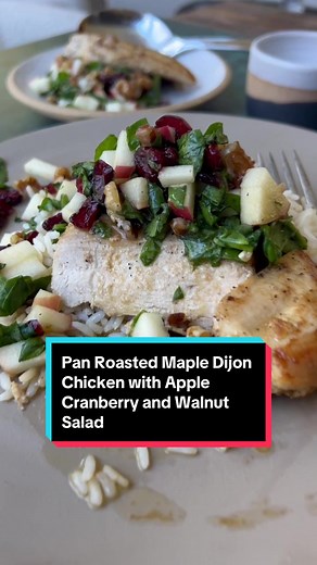 Pan Roasted Maple Dijon Chicken with Apple Cranberry Salad