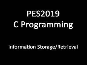 C Programming - Information Storage and Retrieval