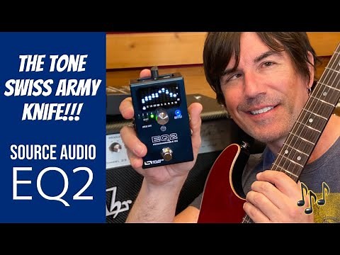 THE TONE SWISS ARMY KNIFE! Source Audio EQ2 Programmable Dual EQ