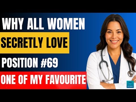 Urologist Explain: The 5 Intimate Positions Women Really Love | Dr Nerita Man's Vitality