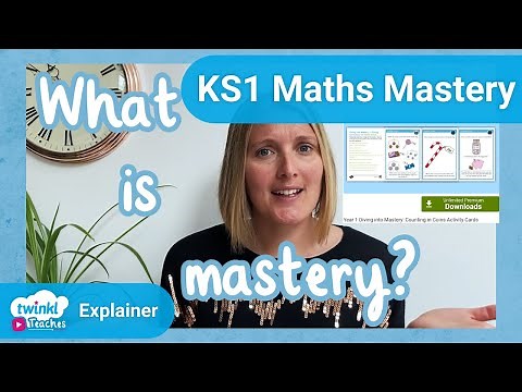 How to Support KS1 Maths Mastery