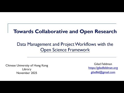 Data Management and Project Workflows with the Open Science Framework | CUHK library