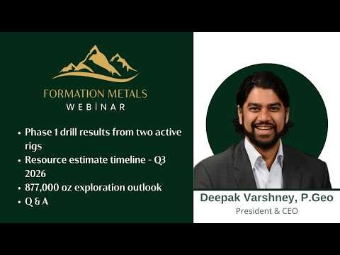 Formation Metals (CSE: FOMO | OTCQB: FOMTF) Webinar Ft. President & CEO Deepak Varshney, P. Geo