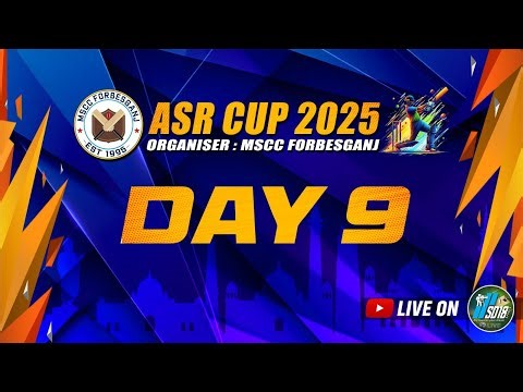 ASR CUP 2025 || DAY - 9 || SEASON - 6 || EXHIBITION MATCH
