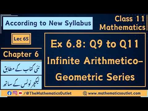 Class 11 Math New book | Ex 6.8 Q9 to Q11 | Arithmetico-Geometric Series || Lec 65