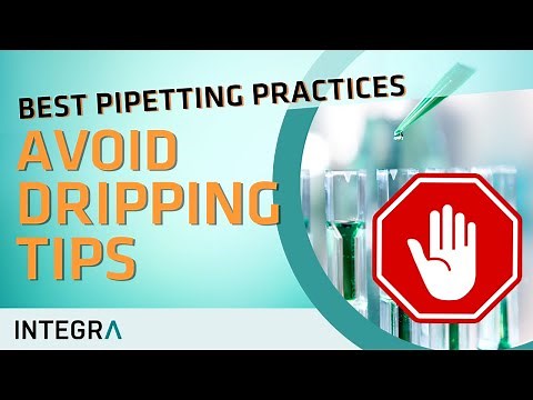 How to use a pipette: Avoid dripping tips