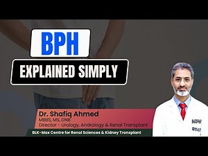 BPH Explained: Causes, Symptoms & When to See a Urologist | Dr. Shafiq Ahmed