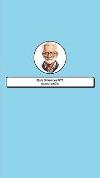 Quiz Sciences N°7