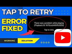Fix YouTube Video not Playing || Showing Playback ID Error || YouTube Tap to Retry Error