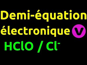 Demi-équation électronique : HClO/Cl-