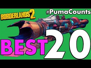 Top 20 Best Guns and Weapons in Borderlands 2 #PumaCounts