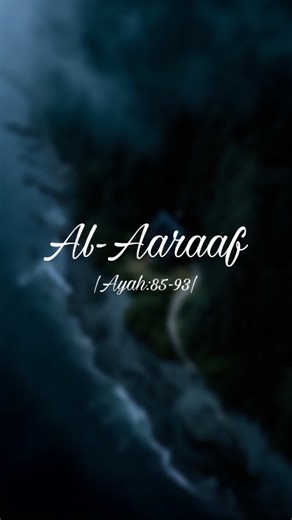 Al-Quran Surah Al-Aaraaf Ayah 85-93! #quran #halalharmony #surahaaraaf