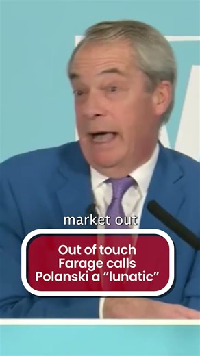 Farage condescended Polanski as an "ambitious little chap"