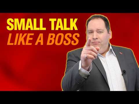 How to Make Small Talk With Anyone in 4 Minutes
