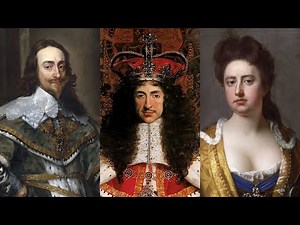 The Kings and Queens of England: The Stuarts. 1603 - 1649 & 1660 - 1714