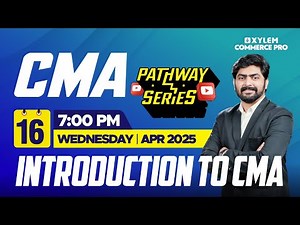 CMA Pathway Series - Introduction To CMA | Xylem CMA Classes