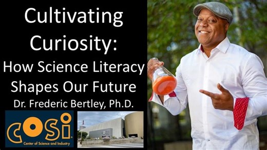 Dr. Frederic Bertley, Ph.D. - Cultivating Curiosity: How Science Literacy Shapes Our Future | Ira S. Pastor