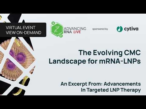 The Evolving CMC Landscape for mRNA-LNPs