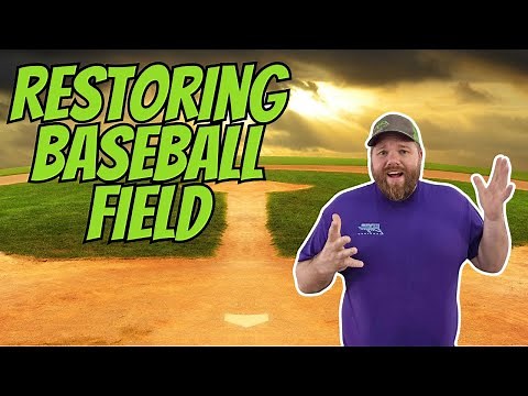 Restoring a Baseball Field for the FIRST TIME EVER!