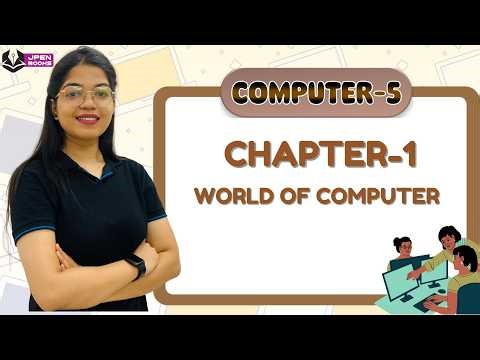 JPEN BOOKS | COMPUTER-5 | CH-1 : WORLD OF COMPUTER